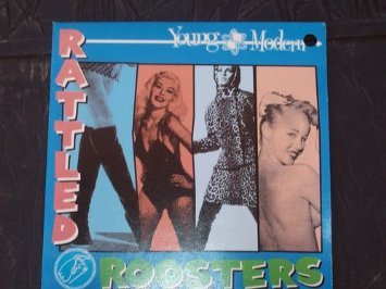 RATTLED ROOSTERS - YOUNG & MODERN