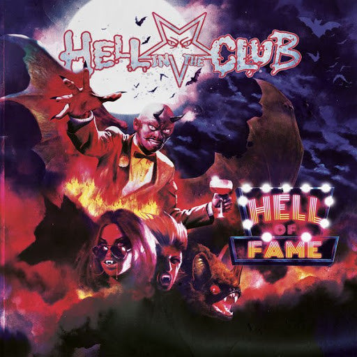 HELL IN THE CLUB  - HELL OF FAME