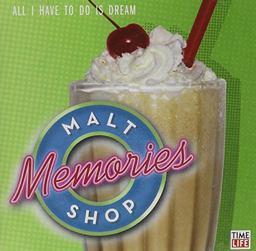 VARIOUS  - MALT SHOP MEMORIES: ALL I HAVE TO DO IS DREAM