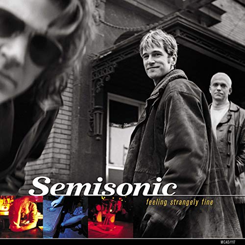 SEMISONIC  - FEELING STRANGELY FINE (20TH ANNIV)