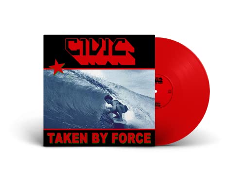 CIVIC - TAKEN BY FORCE (VINYL)