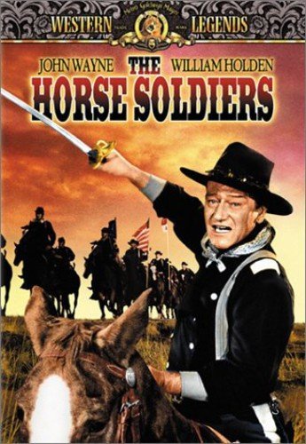 THE HORSE SOLDIERS (WESTERN LEGENDS)