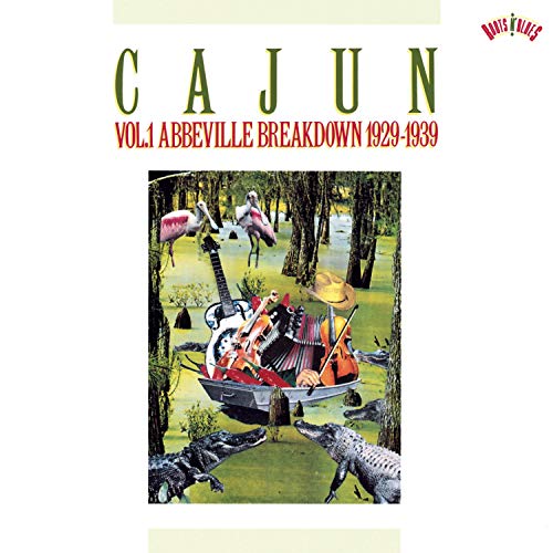 VARIOUS ARTISTS - CAJUN 1: 1929-39 ABBEVILLE BREAKDOWN