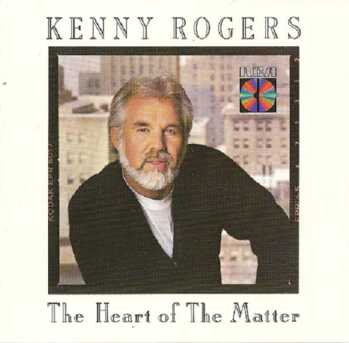 ROGERS, KENNY - HEART OF THE MATTER