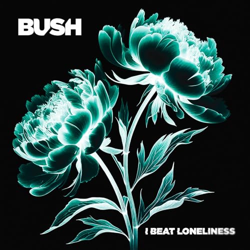 BUSH - I BEAT LONELINESS (BLACK VINYL)