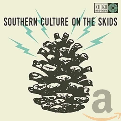 SOUTHERN CULTURE ON THE SKIDS - THE ELECTRIC PINECONES