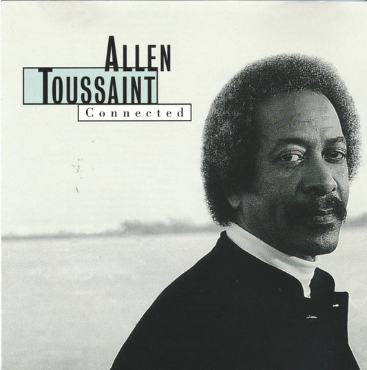 TOUSSAINT, ALLEN  - CONNECTED