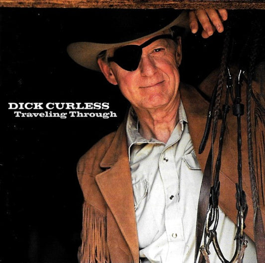CURLESS, DICK  - TRAVELING THROUGH