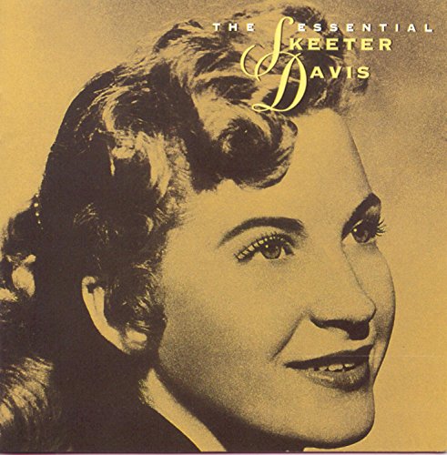 DAVIS, SKEETER - THE ESSENTIAL SKEETER DAVIS