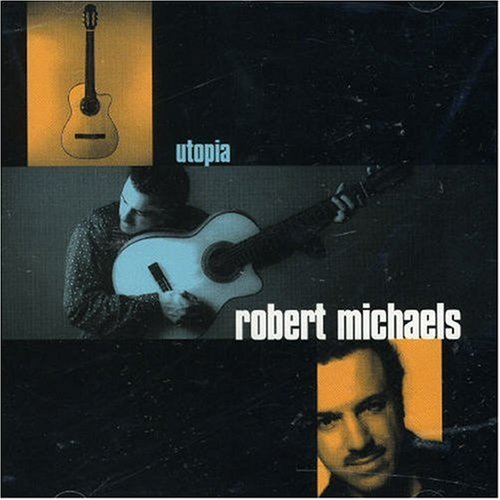 ROBERT MICHAELS - UTOPIA