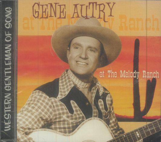 AUTRY, GENE  - AT THE MELODY RANCH