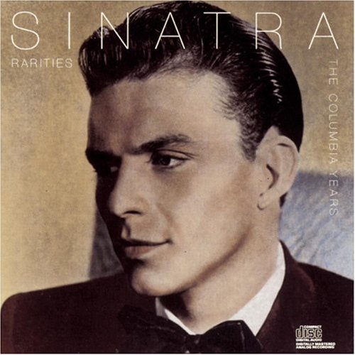 SINATRA, FRANK - SINATRA RARITIES: COLUMBIA YEA