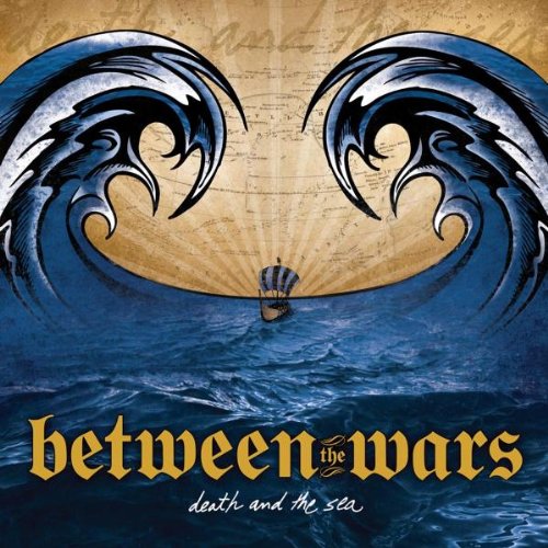 BETWEEN THE WARS - DEATH AND THE SEA