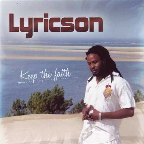 LYRICSON  - KEEP THE FAITH
