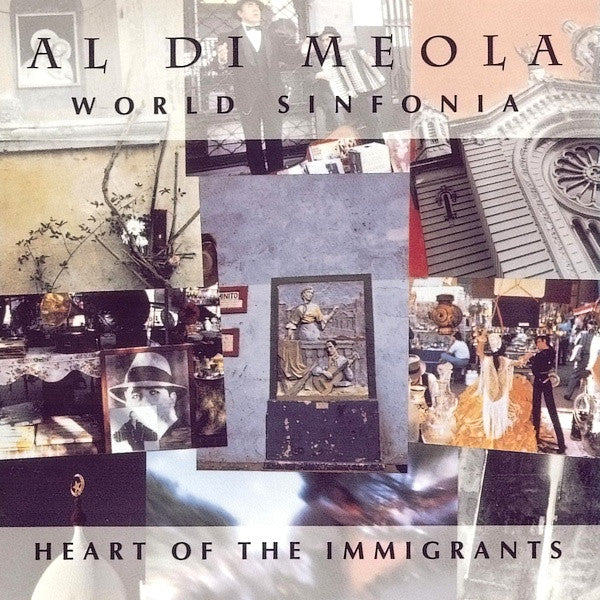 DI MEOLA, AL  - WORLD SINFONIA: HEART OF THE IMMIGRANTS