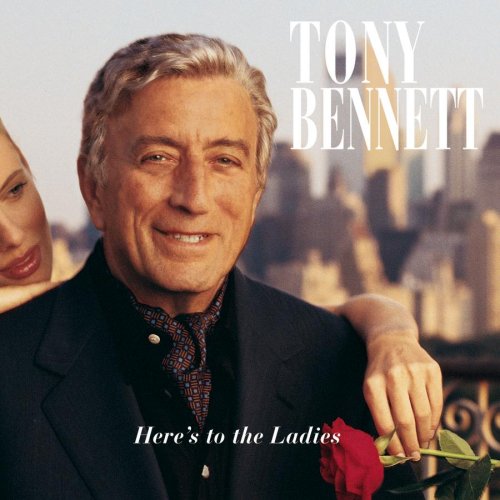 BENNETT, TONY - HERES TO THE LADIES