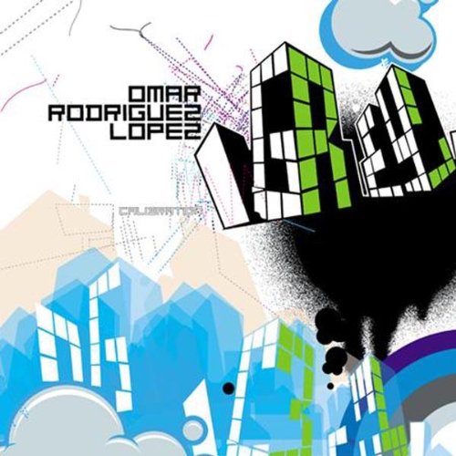 OMAR RODRIGUEZ LOPEZ GROUP - CALIBRATION (IS PUSHING LUCK A