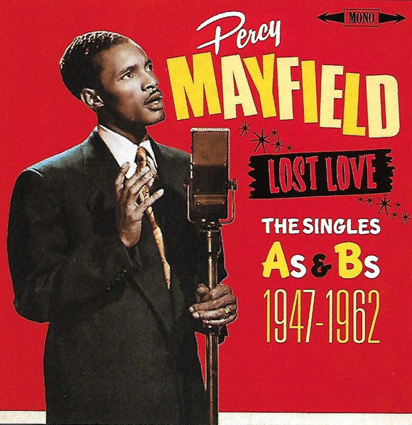 MAYFIELD, PERCY  - LOST LOVE: SINGLES A'S & B'S 1947-1962 (