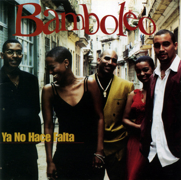 BAMBOLEO  - YA NO HACE FALTA