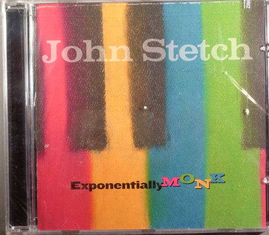 STETCH, JOHN  - EXPONENTIALLY MONK