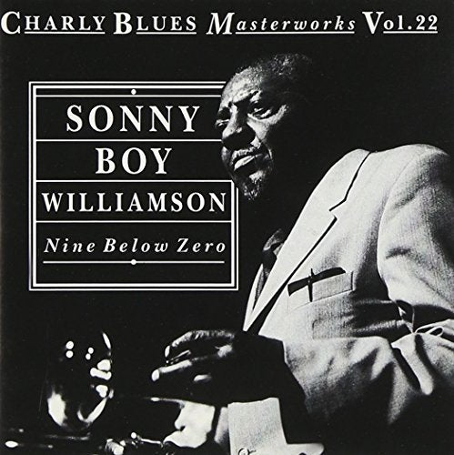 WILLIAMSON, SONNY BOY - NINE BELOW ZERO