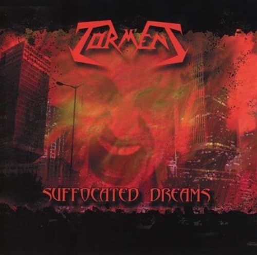 TORMENT - SUFFOCATED DREAMS