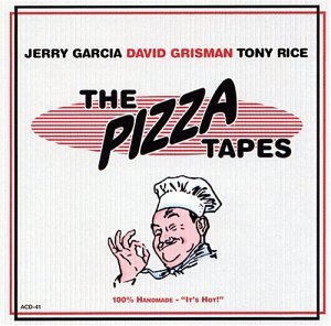 GARCIA, JERRY, GRISMAN, DAVID - THE PIZZA TAPES