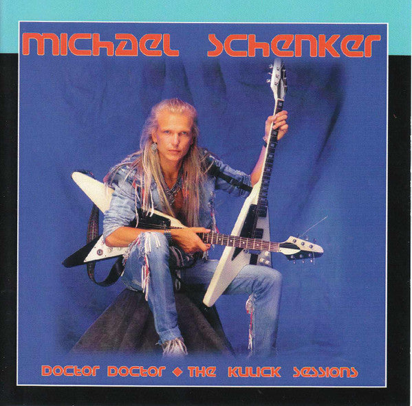 SCHENKER, MICHAEL  - DOCTOR DOCTOR: KULICK SESSIONS