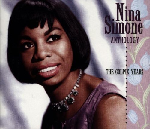 SIMONE, NINA - ANTHOLOGY: THE COLPIX YEARS