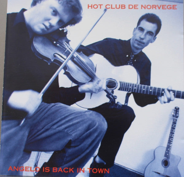 HOT CLUB DE NORVEGE  - ANGELO IS BACK IN TOWN