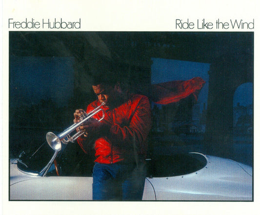 HUBBARD, FREDDIE  - RIDE LIKE THE WIND