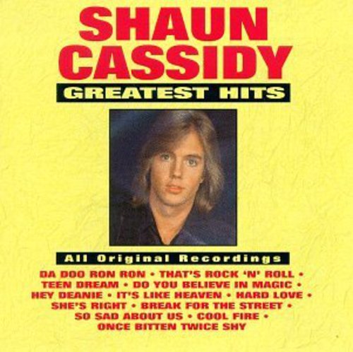 SHAUN CASSIDY - GREATEST HITS