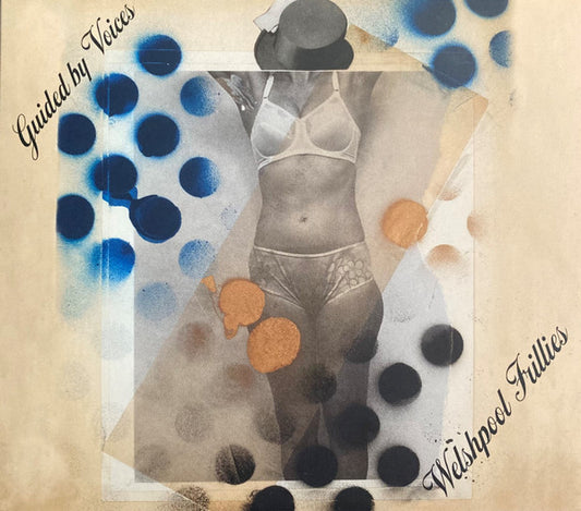 GUIDED BY VOICES  - WELSHPOOL FRILLIES