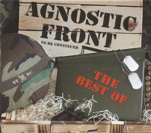 AGNOSTIC FRONT  - TO BE CONTINUED-BEST OF