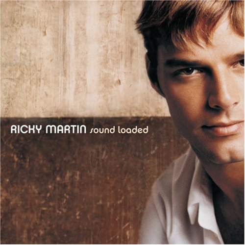 MARTIN, RICKY - SOUND LOADED