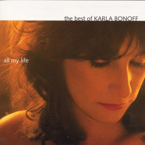 BONOFF, KARLA - ALL MY LIFE: BEST OF (RM)