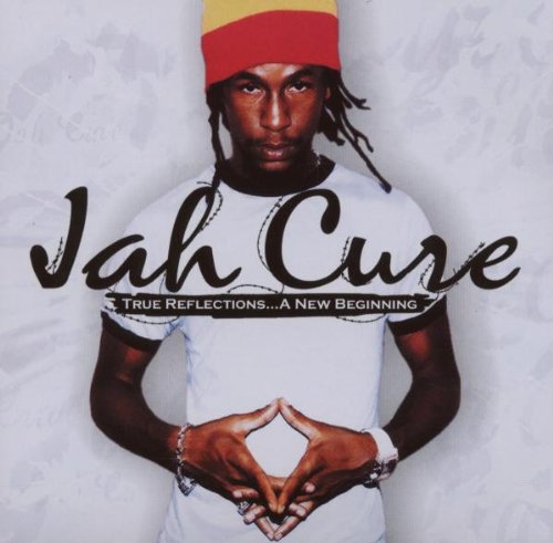 JAH CURE - TRUE REFLECTIONS