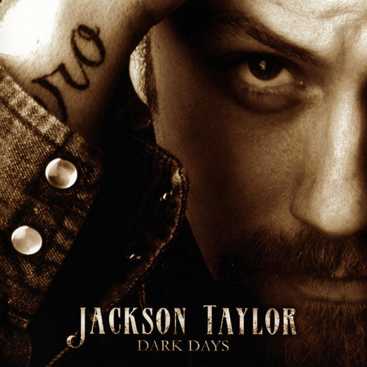 JACKSON, TAYLOR  - DARK DAYS