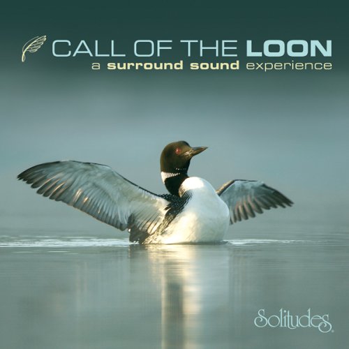 GIBSON, DAN (SOLITUDES) - CALL OF THE LOON