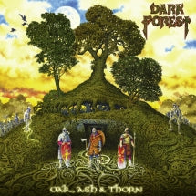 DARK FOREST - OAK, ASH & THORN [CD]