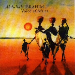 DOLLAR BRAND  - THE VOICE OF AFRICA