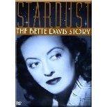 THE BETTE DAVIS STORY - STARDUST