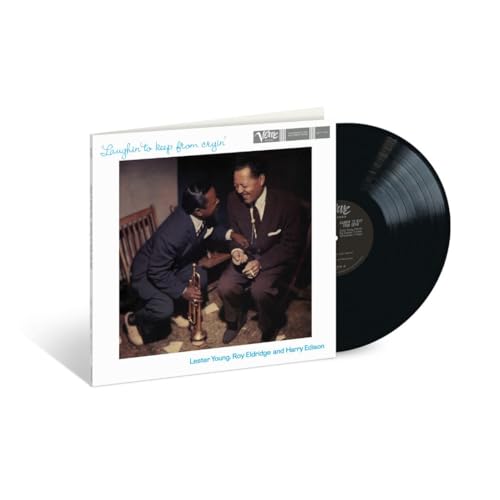 LESTER YOUNG, ROY ELDRIDGE, HARRY EDISON - LAUGHIN' TO KEEP FROM CRYIN' (ACOUSTIC SOUNDS) (VINYL)