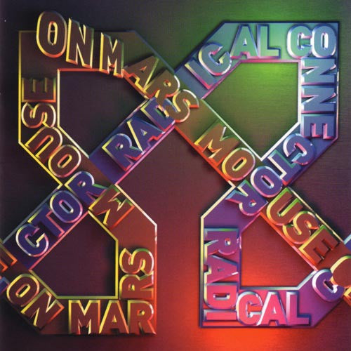 MOUSE ON MARS  - RADICAL CONNECTOR
