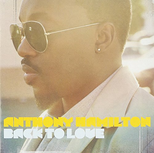 ANTHONY HAMILTON - BACK TO LOVE