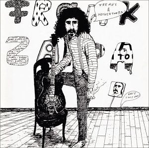 ZAPPA, FRANK  - FREAKS & MOTHERF**KERS