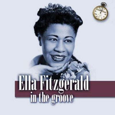 FITZGERALD, ELLA  - IN THE GROOVE: LIVE