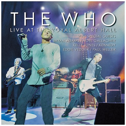 THE WHO - THE WHO - LIVE AT ROYAL ALBERT HALL