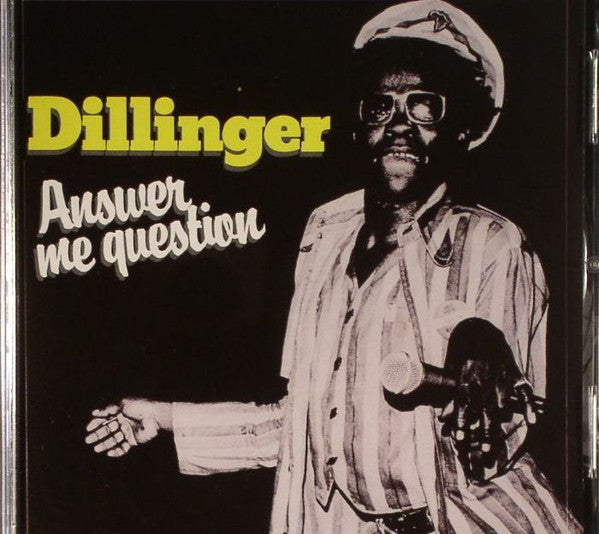 DILLINGER  - ANSWER ME QUESTION