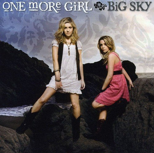 ONE MORE GIRL - BIG SKY